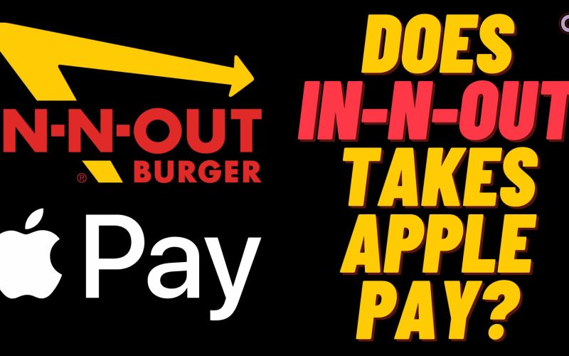 Does In and Out Take Apple Pay?