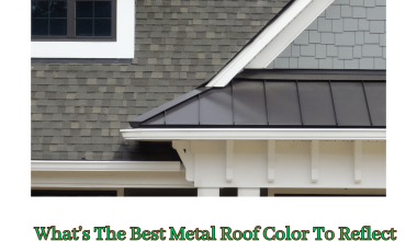 Best Metal Roof Color