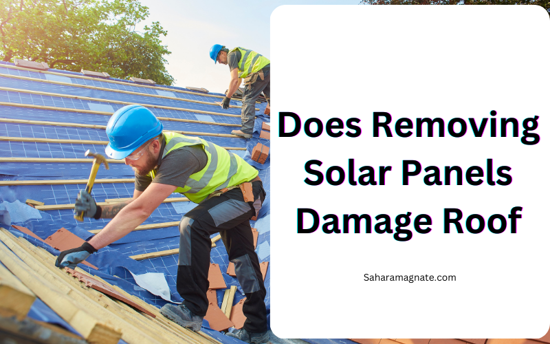 Does Removing Solar Panels Damage Roof