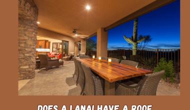Does a Lanai Have a Roof