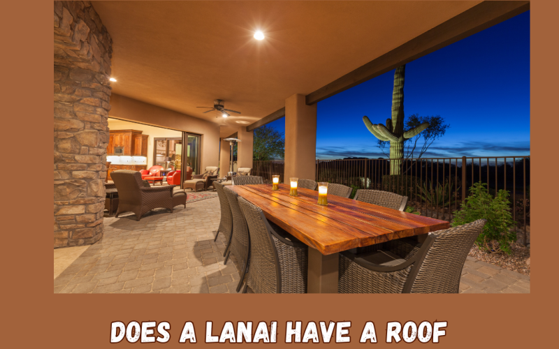 Does a Lanai Have a Roof