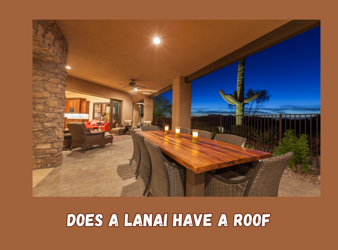 Does a Lanai Have a Roof