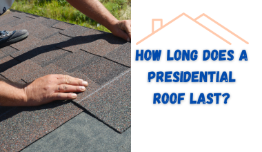 How Long Does a Presidential Roof Last?