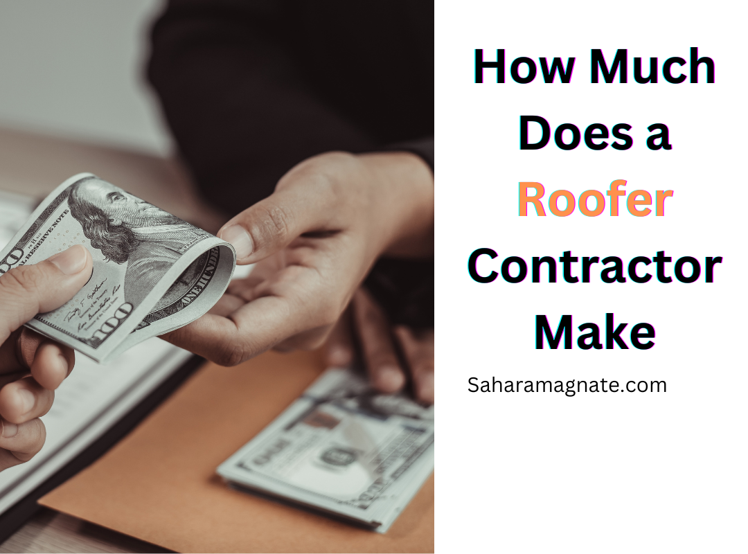 How Much Does a Roofer Contractor Make