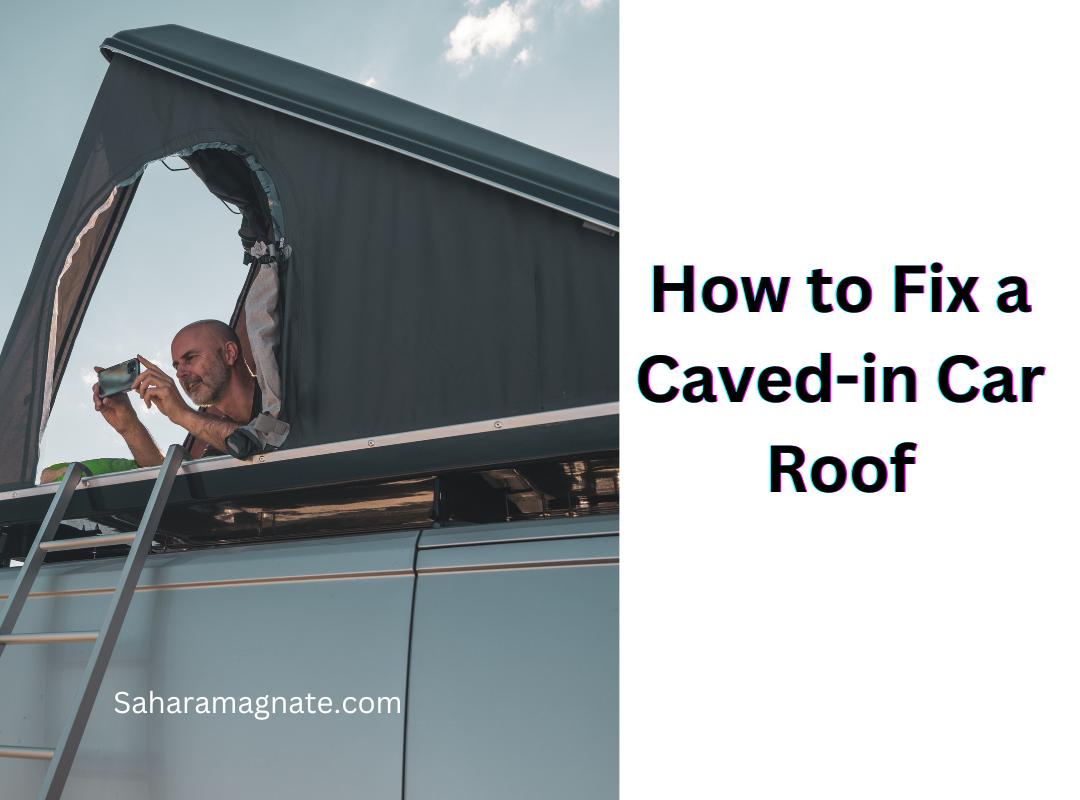 How to Fix a Caved-in Car Roof