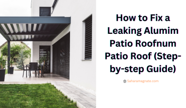 How to Fix a Leaking Alumim Patio Roofnum Patio Roof (Step-by-step Guide)