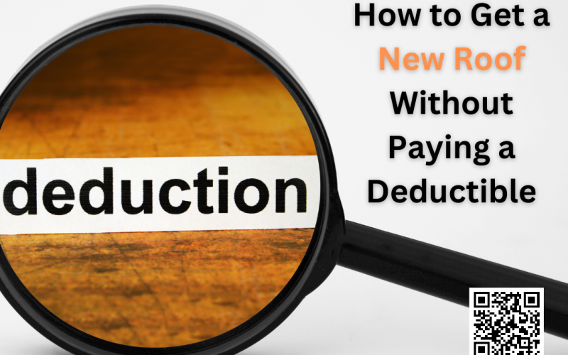 How to Get a New Roof Without Paying a Deductible