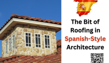 The Bit of Roofing in Spanish-Style Architecture
