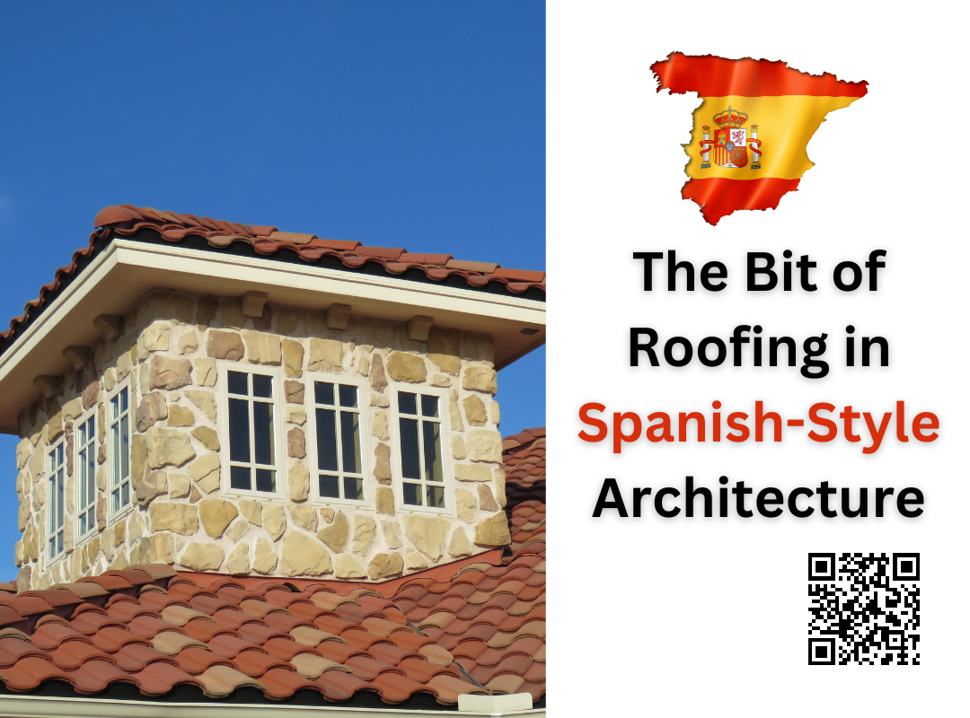 The Bit of Roofing in Spanish-Style Architecture