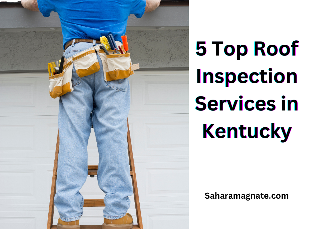5 Top Roof Inspection Services in Kentucky