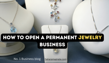 How To Open A Permanent Jewelry Business