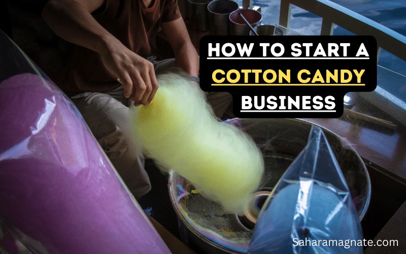 How To Start A Cotton Candy Business