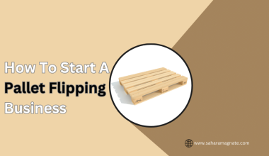 How To Start A Pallet Flipping Business
