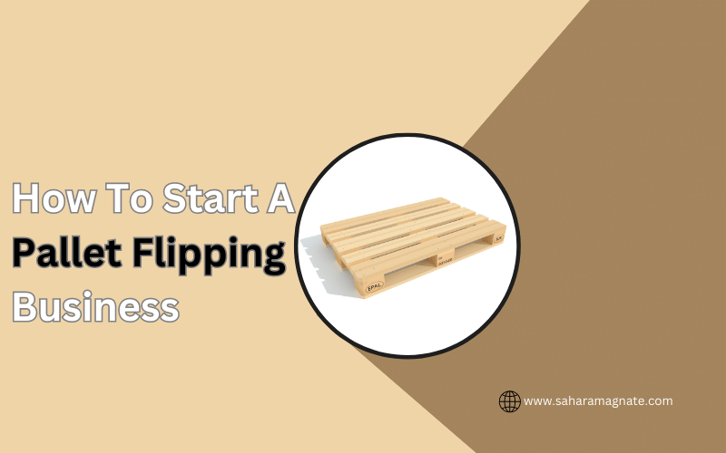 Pallet flipping How To Start A Pallet Flipping Business