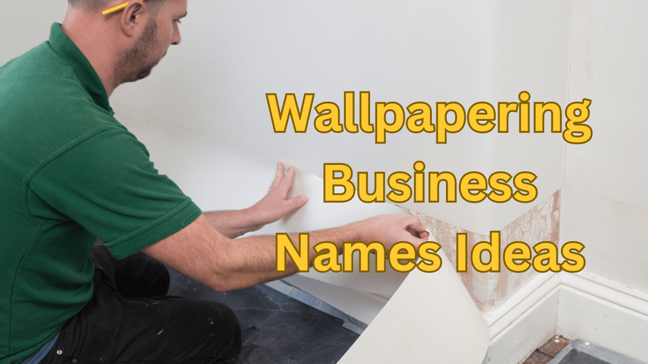 80 Unique, Creative & Catchy Wallpapering Business Names Ideas