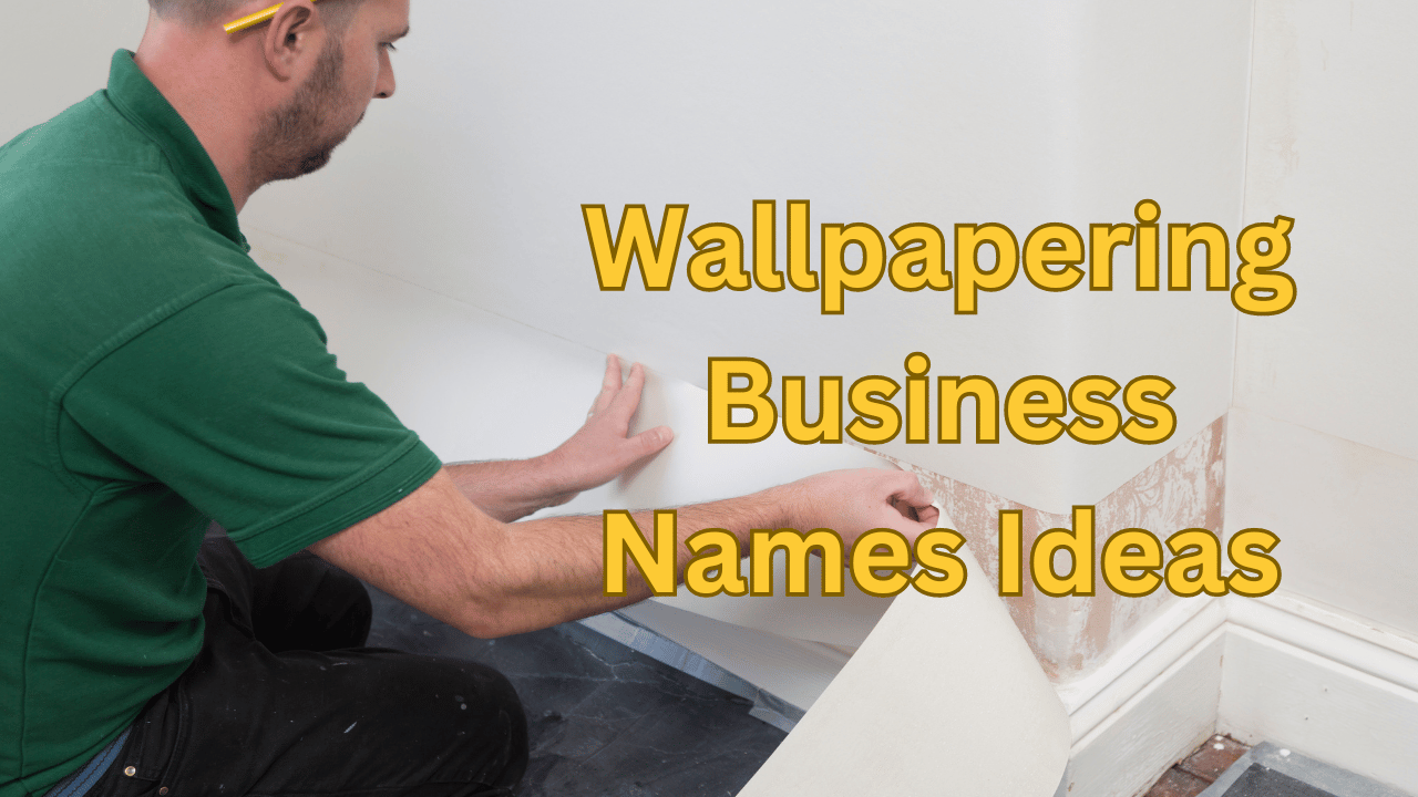 Wallpapering Business Names Ideas 80 Unique, Creative & Catchy Wallpapering Business Names Ideas